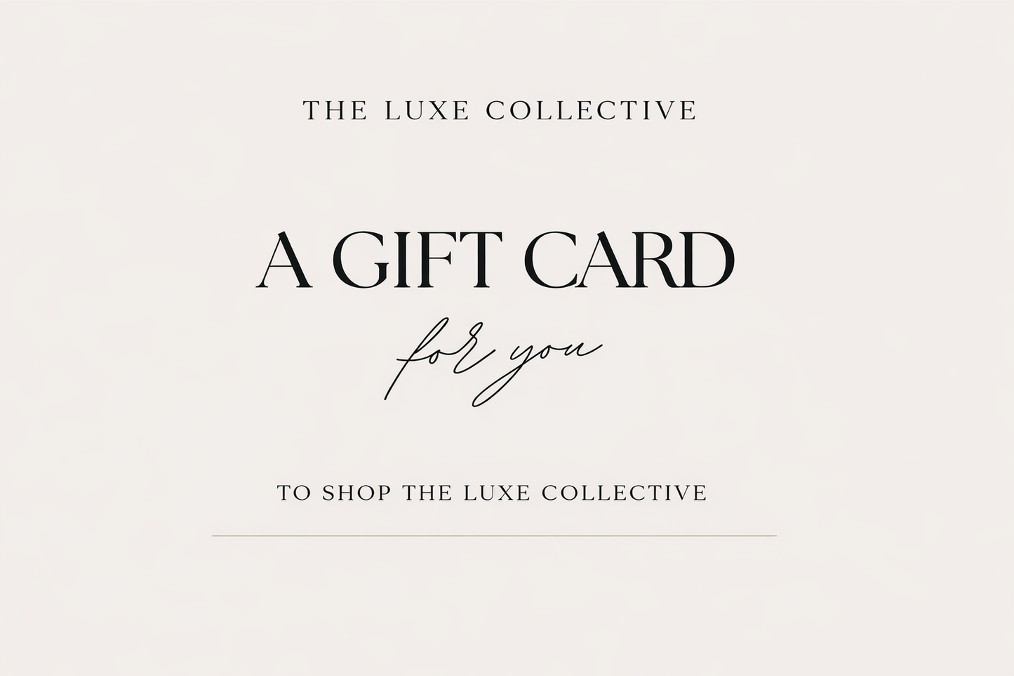 The Luxe Collective Gift Card